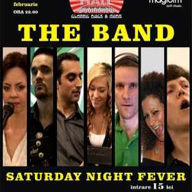 Saturday Night Fever cu The Band in Music Hall