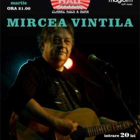 Concert Mircea Vintila in Music Hall