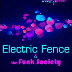 Concert Electric Fence si The Funk Society in Wings Club