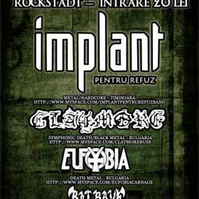 Concert Implant pentru refuz, Claymore, Eufobia si Retrove in club Rockstadt