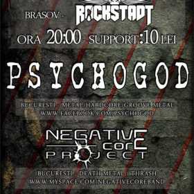 Concert Psychogod si Negative Core Project in Club Rockstadt