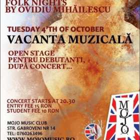 Concert Vacanta Muzicala la Folk Nights By Ovidiu Mihailescu in club Mojo