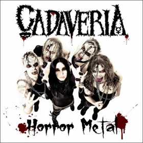 Cadaveria va lansa pe 31 ianuarie 2012 al patrulea album: 'Horror Metal'