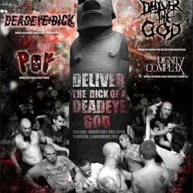 Concert Deadeye Dick, Deliver The God, P.O.V. si The Dignity Complex in club Rockstadt