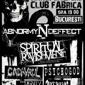 Concert Abnormyndeffect, Spiritual Ravishment, Cadavrul, Psychogod, Rotrave si The Dignity Complex in Club Fabrica