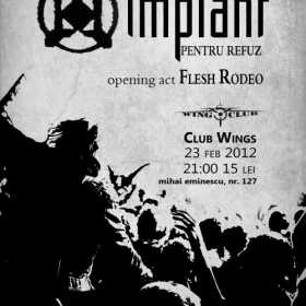 Concert Implant pentru Refuz si Flesh Rodeo in Wings Club