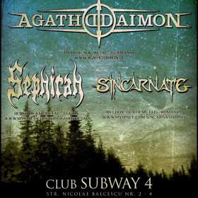Concert Agathodaimon, Sephirah si Sincarnate in Subway Club din Bacau