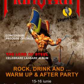 Warm up & after party MANOWAR pe 15 si 16 iunie in Legere Live!