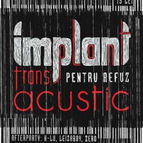 Transplant Acustic cu Implant Pentru Refuz in club Daos din Timisoara