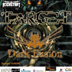 Concert Target si Dark Fusion in club Rockstadt din Brasov