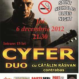 Saint Nicholas Blues Night cu Cyfer si Catalin Rasvan in Ageless Club