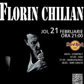 Concert Florin Chilian in Hard Rock Cafe din Bucuresti