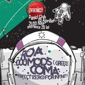 Concert COMA, ROA, 1000mods si Perfect Zero for Infinity in Panic Club