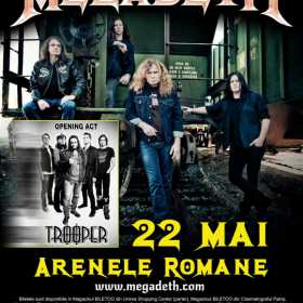 Formatia Trooper va deschide concertul Megadeth de la Bucuresti