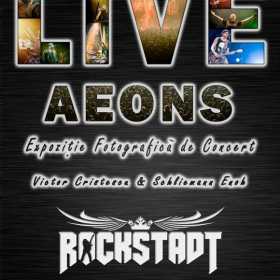 Live Aeons - Expozitie fotografica de concert in Club Rockstadt din Brasov