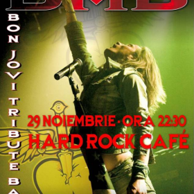 Concert B.M.B. - Tribute BON JOVI in Hard Rock Cafe din Bucuresti