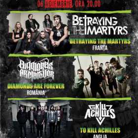 Concert Betraying The Martyrs, Diamonds Are Forever si To Kill Achilles in Rockstadt