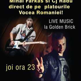 Concert Farkas Mihai si CJ Radu la Golden Brick