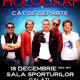 Concert Holograf in Sala Sporturilor din Galati