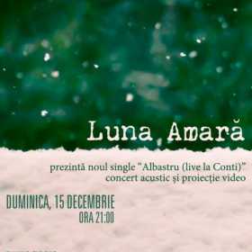 Luna Amara lanseaza in Flying Circus single-ul „Albastru - live la Conti”
