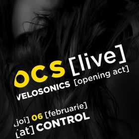 Concert OCS si Velosonics in Club Control