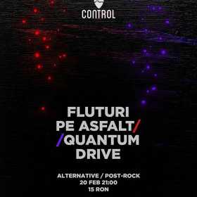 Concert Fluturi Pe Asfalt si Quantum Drive in Club Control