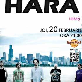 Concert Hara la Hard Rock Cafe din Bucuresti, 20 februarie 2014