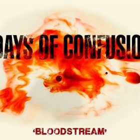 Days Of Confusion va distribui in format digital single-ul 'Bloodstream'