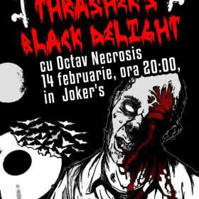 Party Thrasher's Black Delight cu Octav Necrosis in Joker's