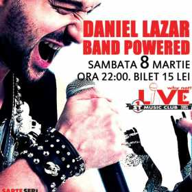 Concert special Daniel Lazar Band Powered in Club Live din Bucuresti