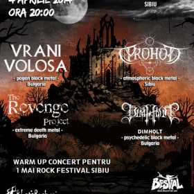 4 si 5 aprilie: doua seri de black metal cu Vrani Volosa, The Revenge Project si Dimholt