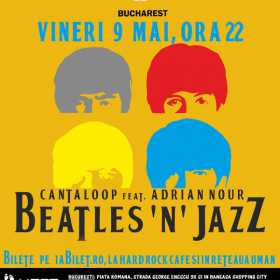 Concert Beatles’N’Jazz cu Adrian Nour si Cantaloop in Hard Rock Cafe
