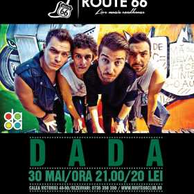 Concert The dAdA la Route 66 din Bucuresti