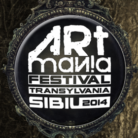 Festivalul ARTmania 2014 la Sibiu