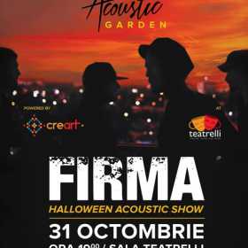 Show acustic FiRMA 'Halloween Special' la Teatrelli
