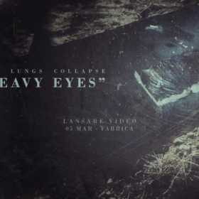Trupa Till Lungs Collapse a lansat videoclipul Heavy Eyes