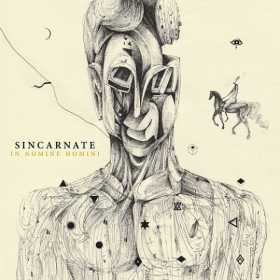 Sincarnate - In Nomine Homini - videoclip, lansare, merchandise si distributie