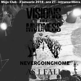Concert Visions Of Madness, Walk The Abyss, Nevergoinghome si As I Fall