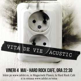 Concert acustic Vița de Vie la Hard Rock Cafe