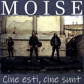 Trupa MOISE lansează single-ul Cine ești, cine sunt