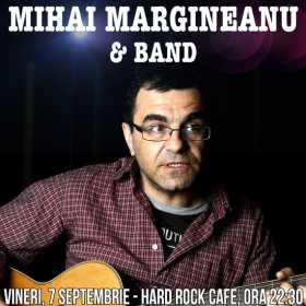 Concert Mihai Mărgineanu la Hard Rock Cafe, București