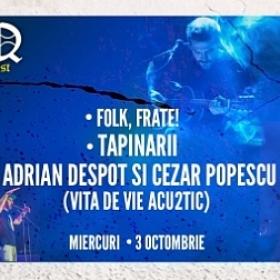 Concert Adrian Despot și Cezar Popescu, Țapinarii la Folk, Frate! în Club Quantic, București