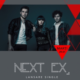 Trupa Next EX lansează noul single și videoclip 'Shape Me' printr-un concert la Expirat