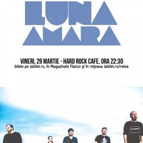 Concert Luna Amară la Hard Rock Cafe, București
