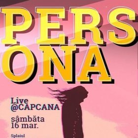 Concert Persona în Club Capcana, Timișoara