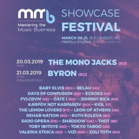 The Mono Jacks și byron sunt headlinerii MMB Showcase Festival la Fratelli Studios