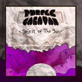 Purple Caravan lansează albumul de debut - Spirit of The Sun