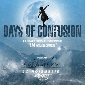 Days Of Confusion va invita la concert de lansare al noului single lia (ramai cumva)