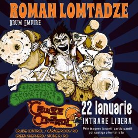 Programul concertului Roman Lomtadze Drum Empire, Cruise Control si Green Shepard din club Quantic