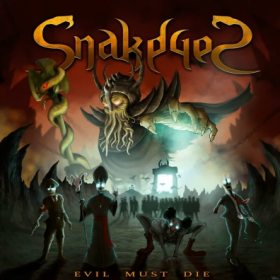SnakeyeS lanseaza albumul Evil Must Die